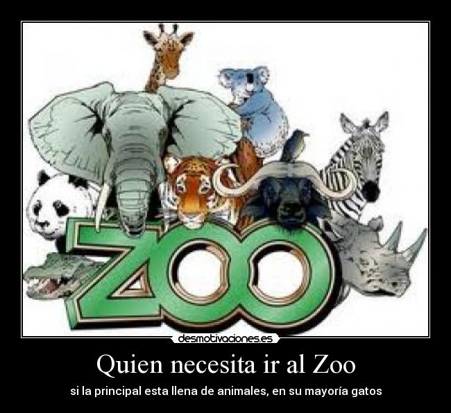 carteles principal zoo desmotivaciones desmotivaciones