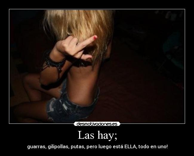 Las hay; - 