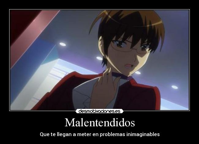 Malentendidos - Que te llegan a meter en problemas inimaginables