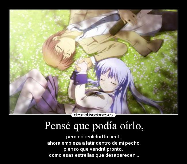 Pensé que podía oírlo, - 