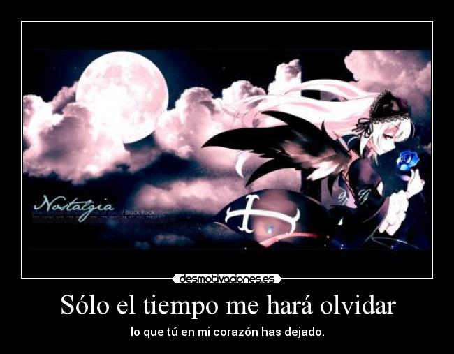 Sólo el tiempo me hará olvidar - 