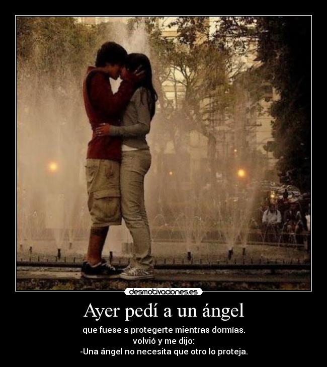 Ayer pedí a un ángel -