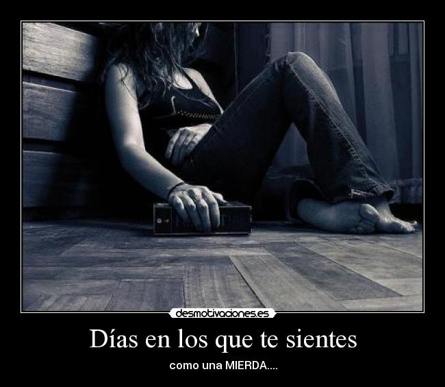 Días en los que te sientes - 