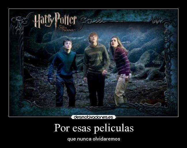 Por esas peliculas - que nunca olvidaremos