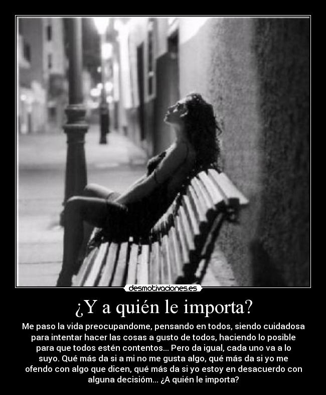 ¿Y a quién le importa? -