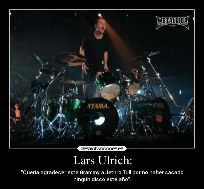 Lars Ulrich: - 