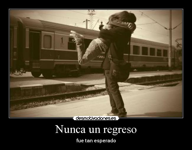 Nunca un regreso -
