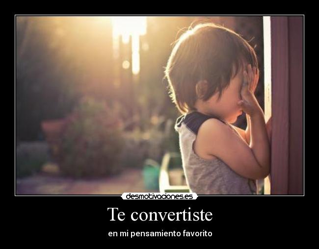 Te convertiste -