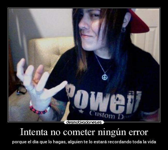 Intenta no cometer ningún error -