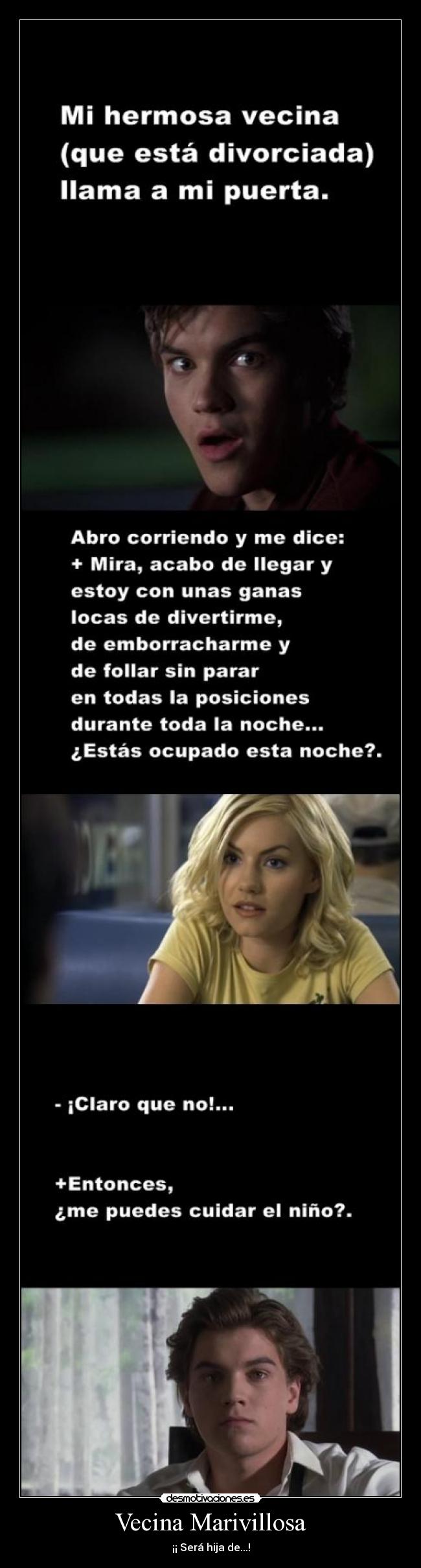 Vecina Marivillosa - ¡¡ Será hija de...!