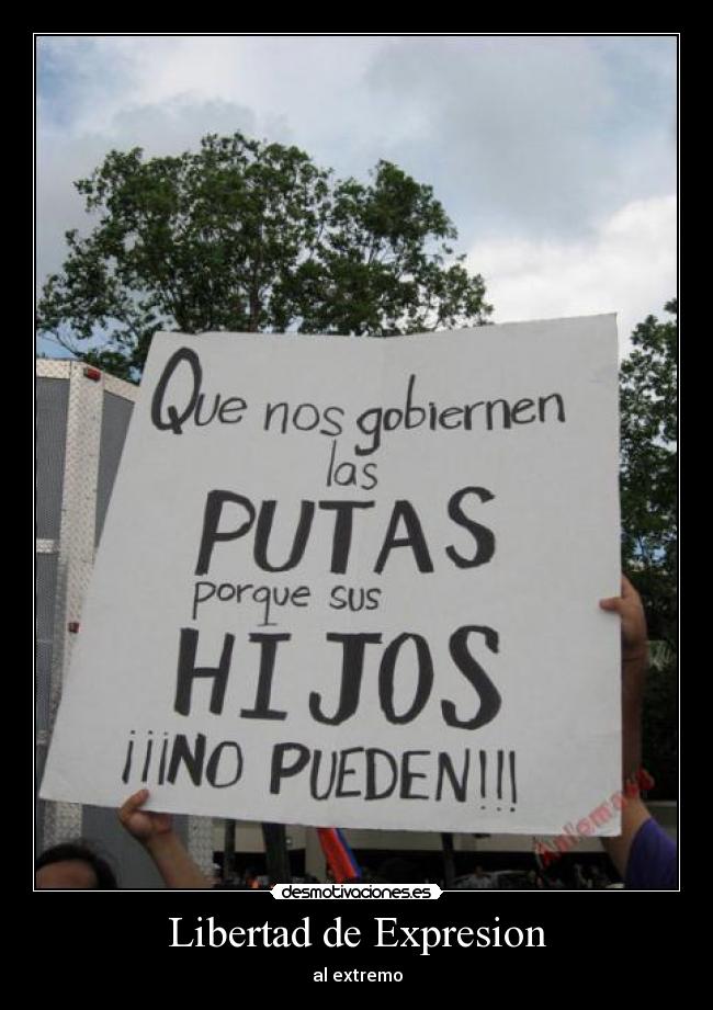 Libertad de Expresion - al extremo