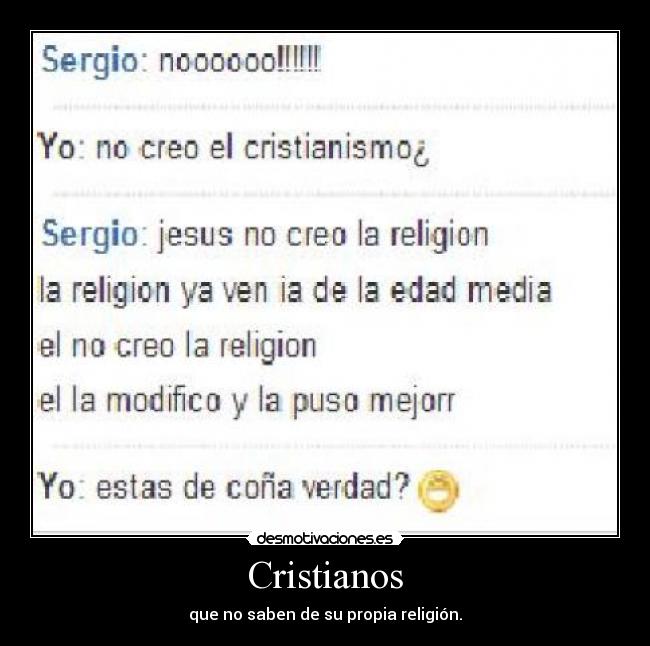 Cristianos - que no saben de su propia religión.