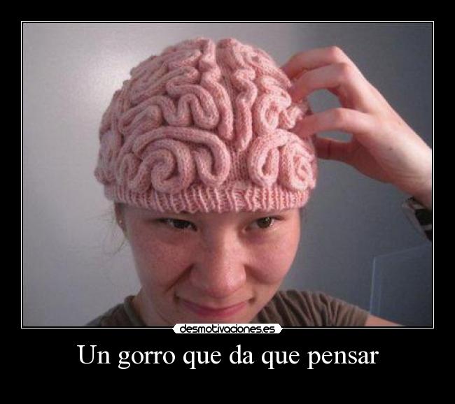 Un gorro que da que pensar -