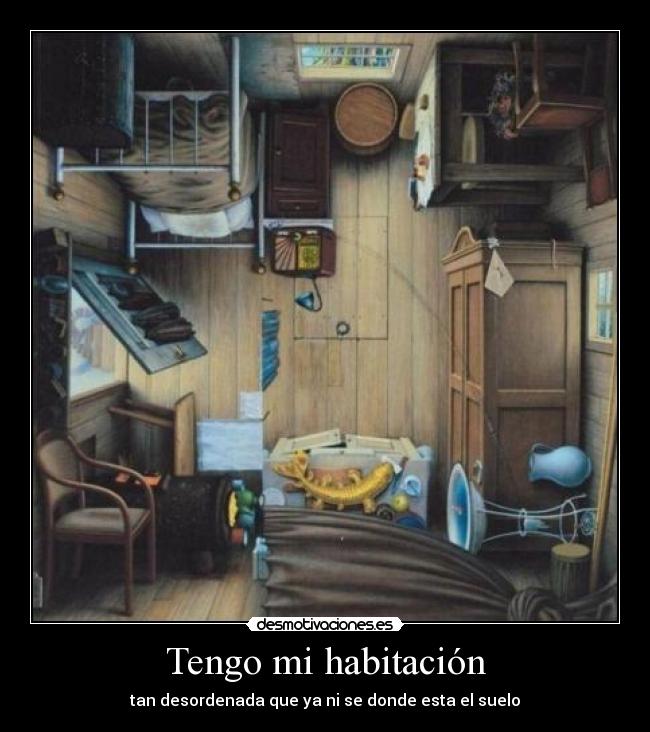 Tengo mi habitación -