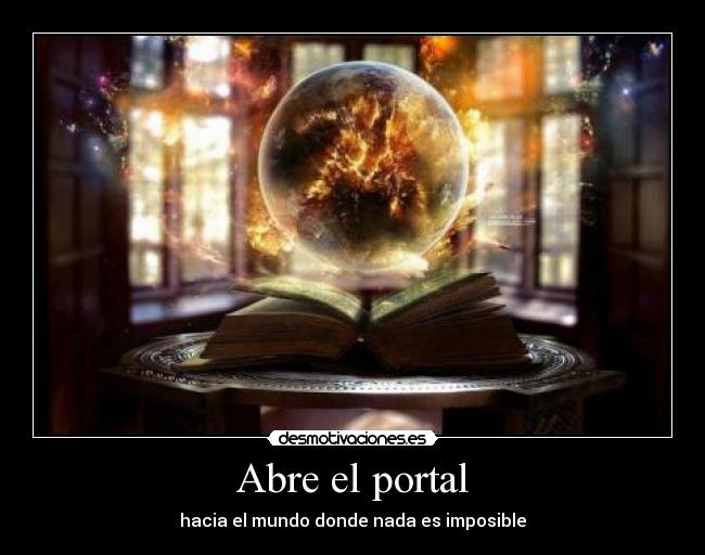 Abre el portal -
