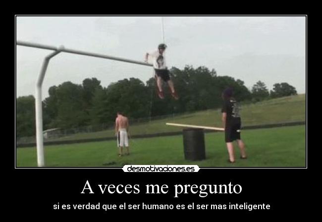 A veces me pregunto -