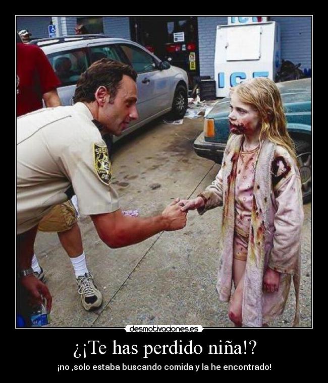 ¿¡Te has perdido niña!? -