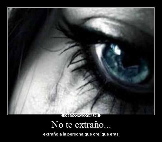 No te extraño... - 