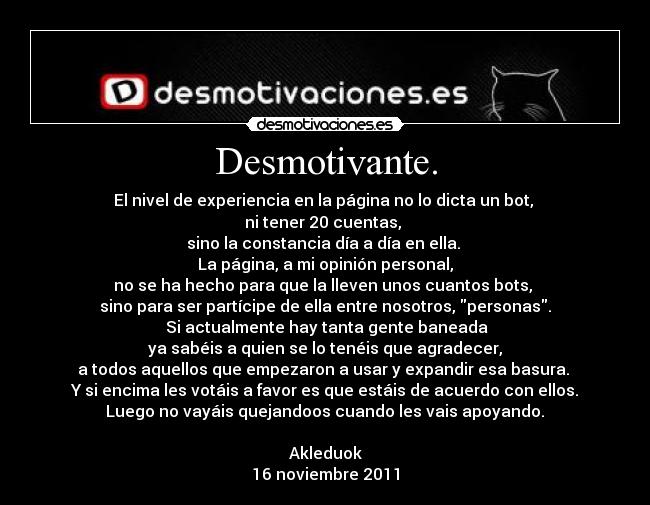 Desmotivante. -
