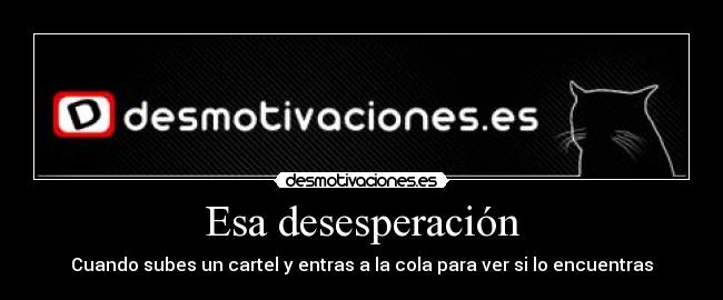 Esa desesperación -