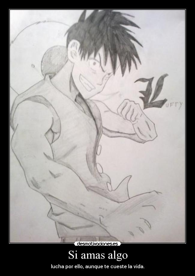 Si amas algo - lucha por ello, aunque te cueste la vida.