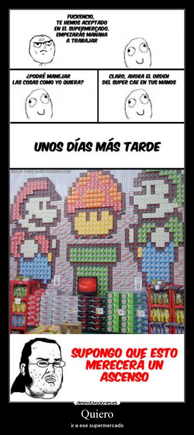 Quiero - ir a ese supermercado