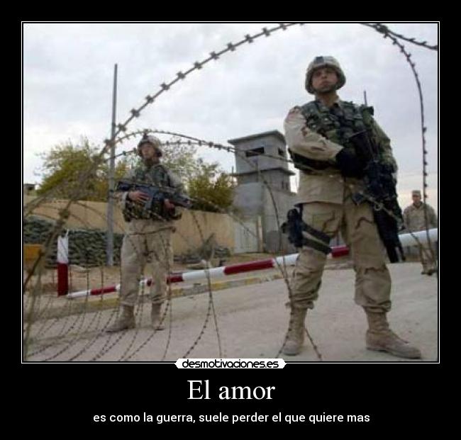 carteles amor amor guerra desmotivaciones