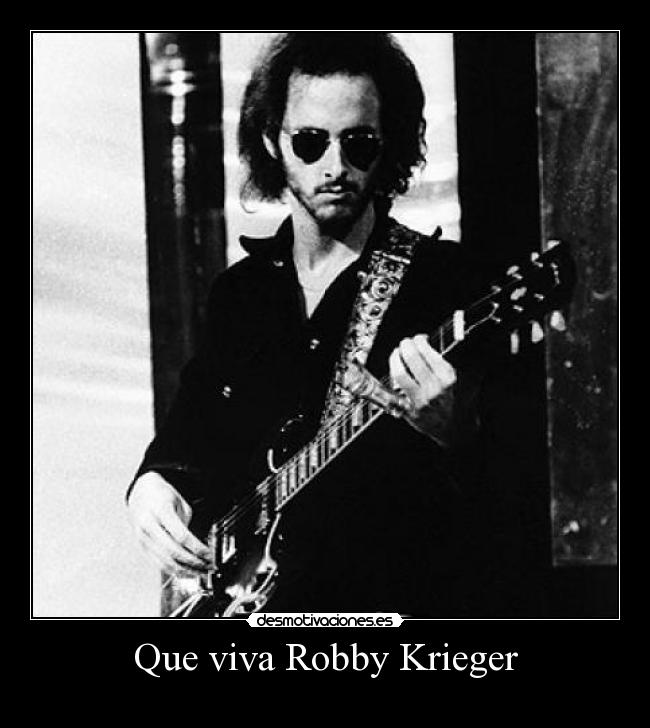 Que viva Robby Krieger - 