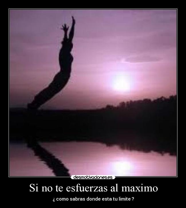 carteles esfuerzo maximo limite desmotivaciones