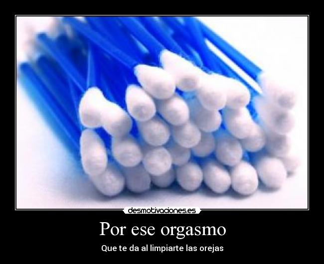 Por ese orgasmo - 