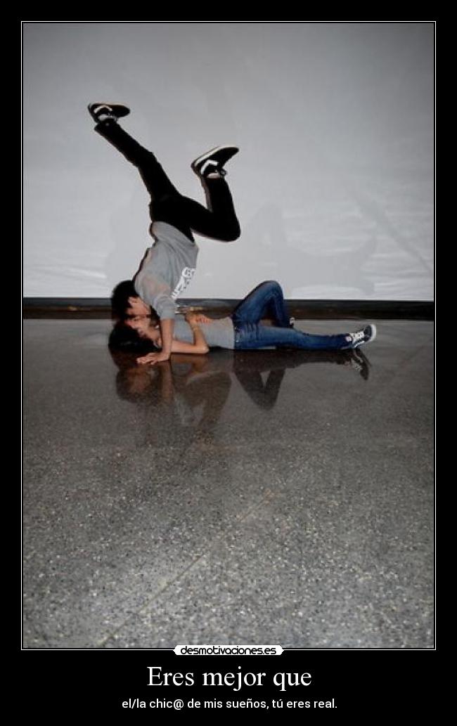 Eres mejor que - 