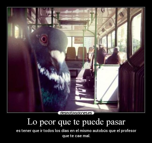 Lo peor que te puede pasar - 