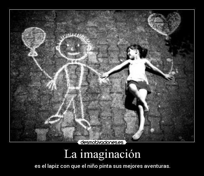 carteles imaginacion imaginacion desmotivaciones