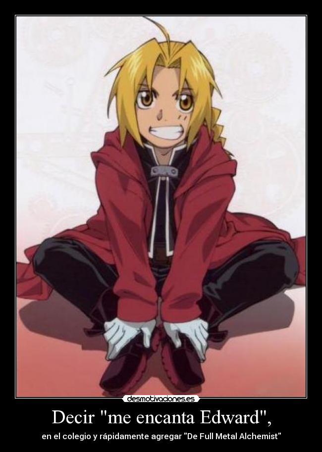 Decir me encanta Edward, -