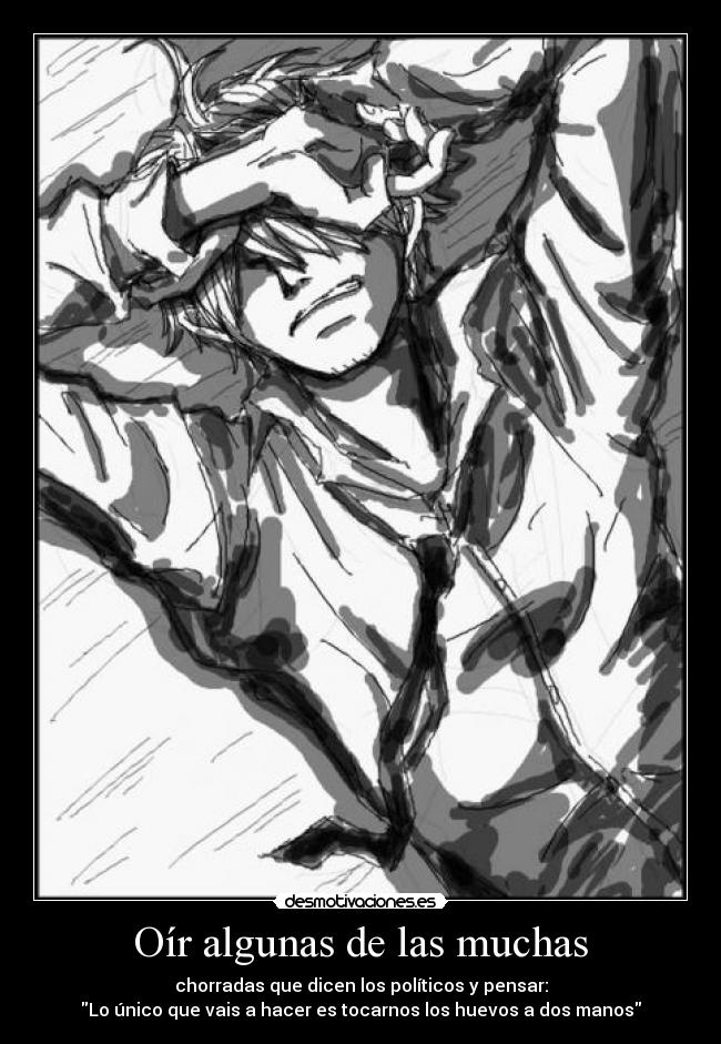 Oír algunas de las muchas -