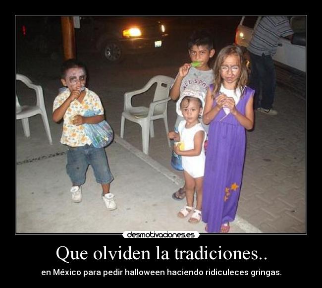 Que olviden la tradiciones.. - 