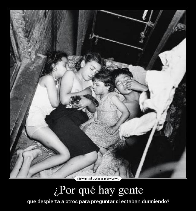 ¿Por qué hay gente -