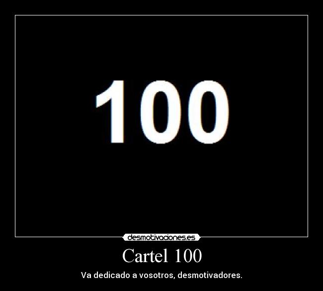 Cartel 100 - 