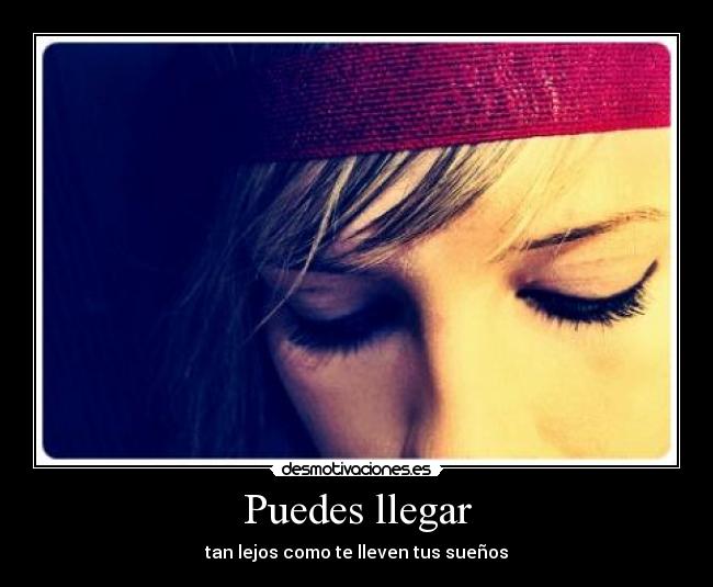 Puedes llegar - 
