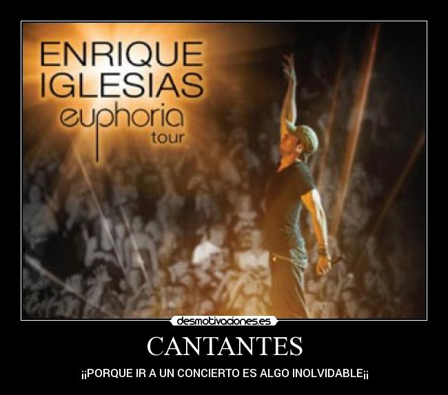 CANTANTES - ¡¡PORQUE IR A UN CONCIERTO ES ALGO INOLVIDABLE¡¡