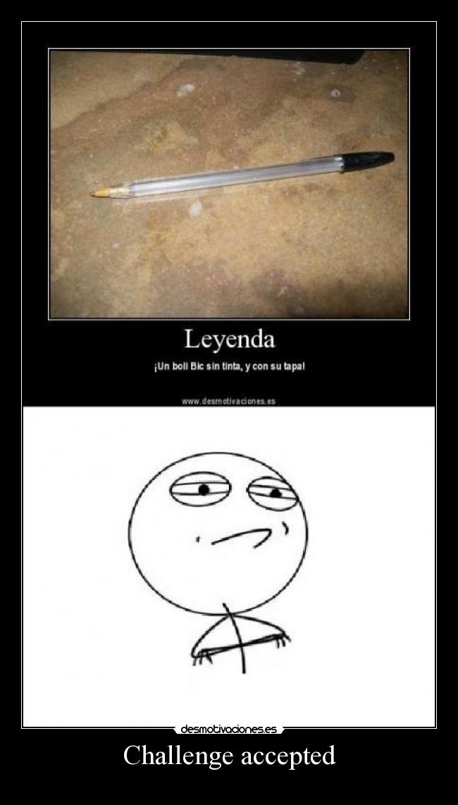 Challenge accepted - 