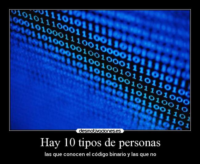 Hay 10 tipos de personas -