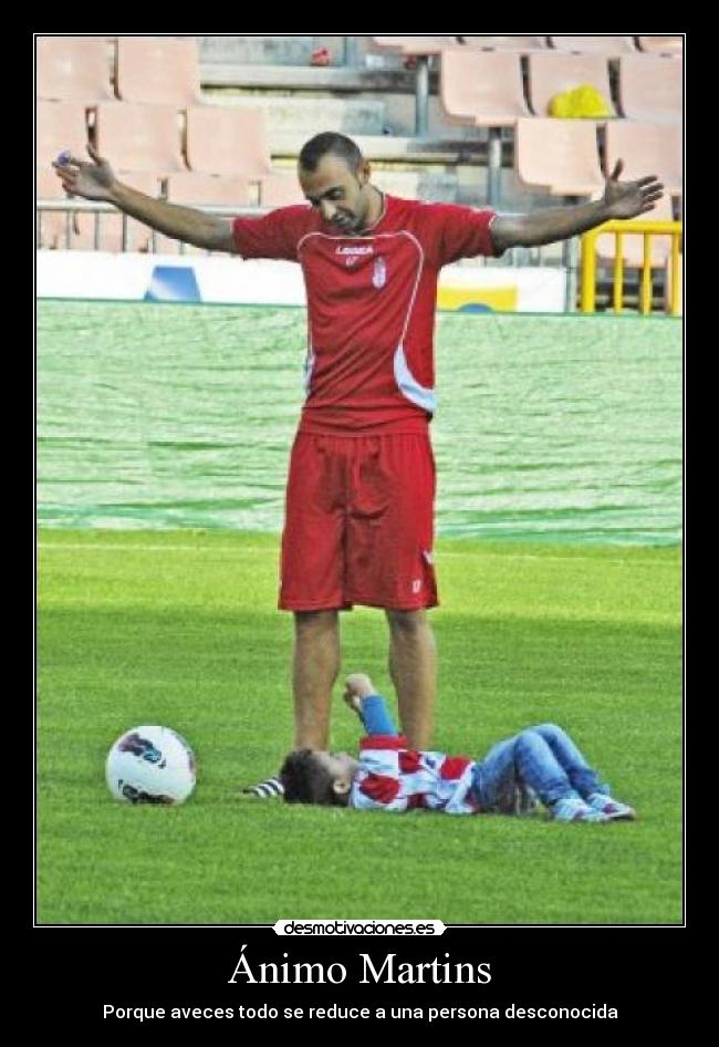 Ánimo Martins - Porque aveces todo se reduce a una persona desconocida
