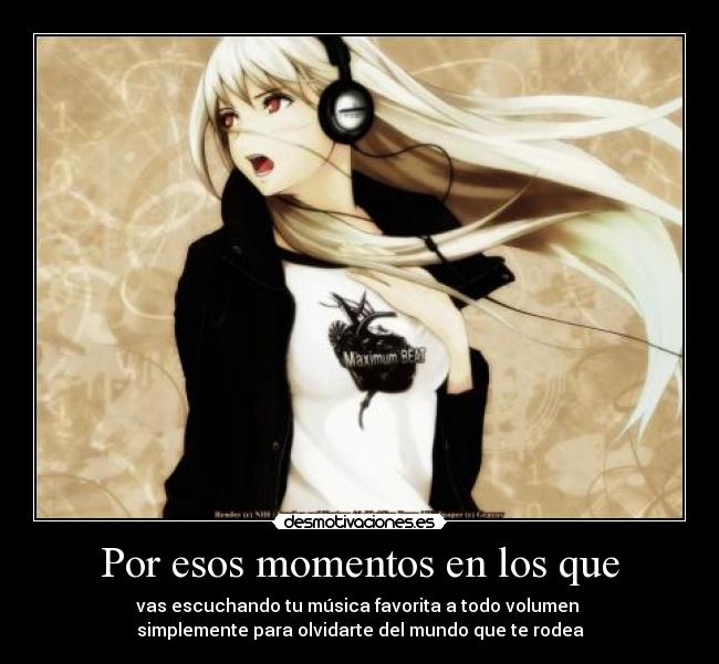 Por esos momentos en los que - 