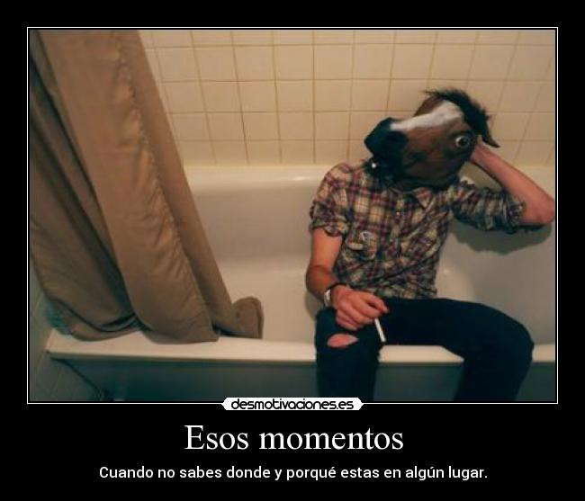 Esos momentos -