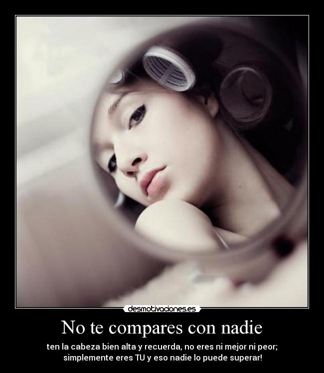 No te compares con nadie -
