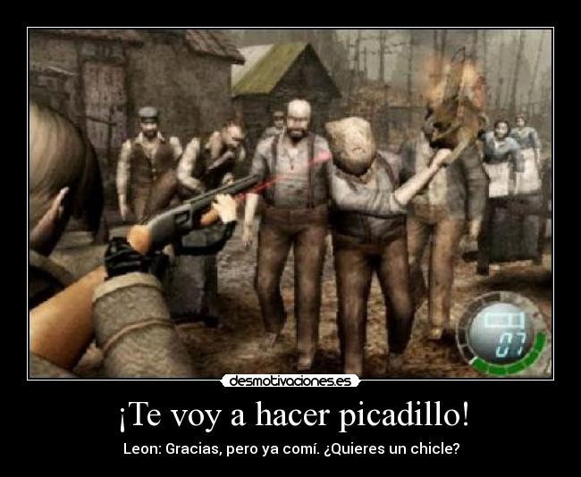 carteles resident evil leon ganado voy hacer picadillo got gum smoke salvador desmotivaciones