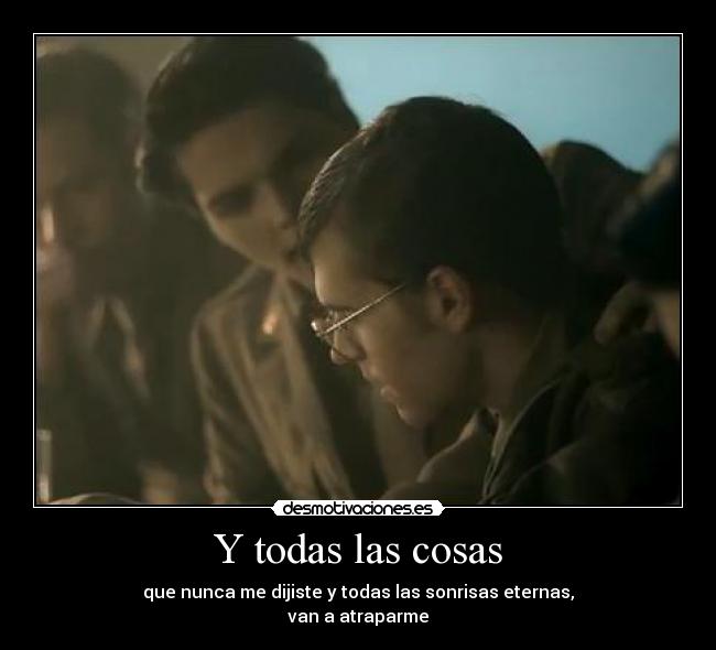 Y todas las cosas -