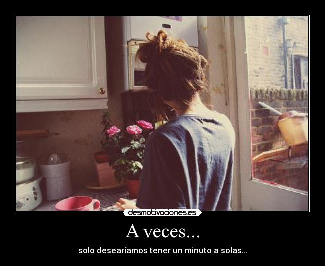 A veces... -