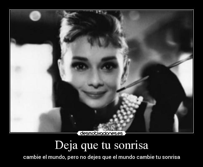 Deja que tu sonrisa -